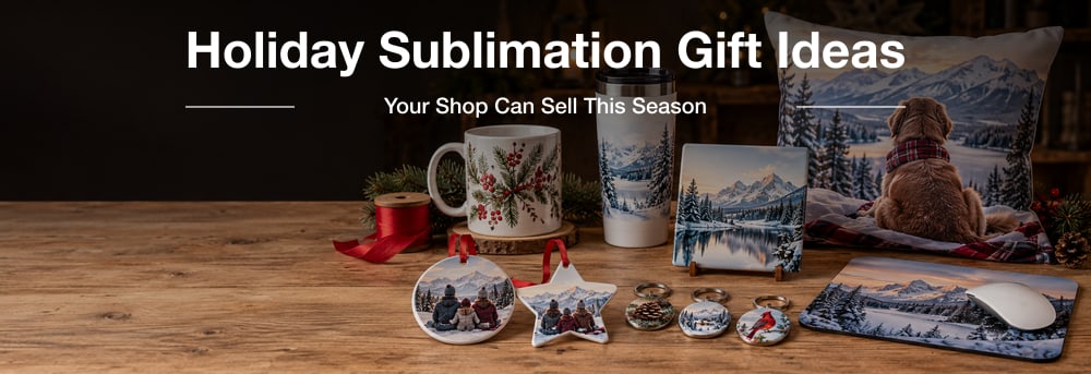 Holiday Sublimation Gift Ideas Your Shop Can Sell This Season
