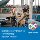 Direct to Film Desktop Add-On Printer for Digital Factory V12