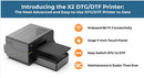 X2 DTG/DTF Printer