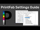 PrintFab Settings Guide