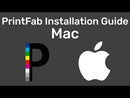 PrintFab Installation Guide for Mac