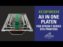 Ecofreen Platen for Epson DTG Printer