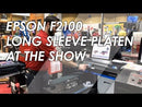 Epson F2100 Lawson Sleeve Platen Video